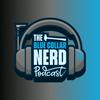 undefined Blue Collar Nerd Podcast