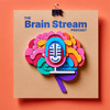 undefined Brain Stream - The Brain Computer Interfacing Podcast