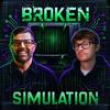 undefined Broken Simulation with Sam Tripoli and Johnny Woodard