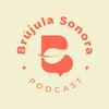 undefined Brújula Sonora Podcast