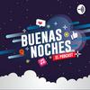 undefined Buenas Noches Podcast
