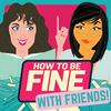 undefined How to Be Fine