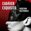 undefined "Cadáver Exquisito" Agustina Bazterrica