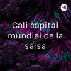 undefined Cali capital mundial de la salsa