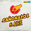 undefined Cañonazos Al Aire