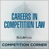 undefined Careers in Competition Law