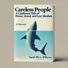 undefined Careless People Inspired by Sarah Wynn Williams | Discussions