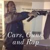 undefined Cars, Guns, and Rap