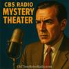 undefined CBS Radio Mystery Theater | Old Time Radio