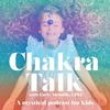 undefined Chakra Talk, with Carly Mentlik, MA, LPCC, Spirituality for Kids, Mindfulness for Kids, Meditation for Kids