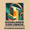 undefined Charlando con libros - Adrián Sussudio