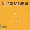 undefined Church Grammar