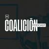 undefined Coalición Podcast