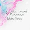 undefined Cognición Social Y Funciones Ejecutivas