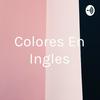 undefined Colores En Ingles