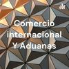 undefined Comercio internacional Y Aduanas