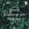 undefined Como Elaborar Un Podcast