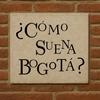 undefined ¿Cómo suena Bogotá?