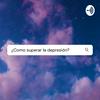undefined ¿Cómo Superar La Depresión?