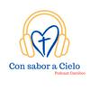 undefined Con sabor a Cielo - Podcast Católico