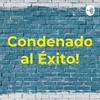 undefined Condenado al Éxito!