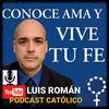 undefined CONOCE AMA Y VIVE TU FE con Luis Román