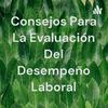 undefined Consejos Para La Evaluación Del Desempeño Laboral