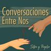 undefined Conversaciones Entre Nos