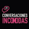 undefined Conversaciones Incómodas
