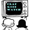 undefined Crap Kids Watch