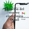 undefined Creación del correo electrónico Gmail