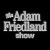 undefined The Adam Friedland Show
