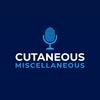 undefined Cutaneous Miscellaneous: The Dermatology Residents Podcast