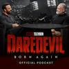 undefined Daredevil: Born Again Official Podcast