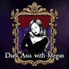 undefined Dark Asia with Megan