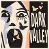 undefined Dark Valley