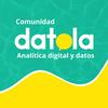 undefined Datola - Comunidad de Analítica digital y datos