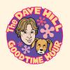 undefined The Dave Hill Goodtime Hour (Formerly known as Dave Hill's Podcasting Incident and The Goddamn Dave Hill Show on WFMU)