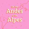 undefined De los Andes a los Alpes