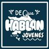 undefined De qué hablan los jóvenes