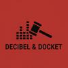 undefined Decibel and Docket