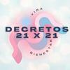 undefined Decretos 21 X 21 | Decretar: motivación, abundancia, amor, bienestar, salud, gratitud...Y mucho más.