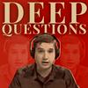 undefined Deep Questions with Cal Newport