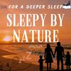 undefined Sleepy by Nature - Deeper Sleep 2026 | MEDITATION RELAXATION Sleeping like BABY | ASMR Yoga Music White Green Noise Nature Sounds Ocean Waves Rain River Water Forest Birds Calm Deep Dreams Child 2024