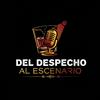 undefined Del Despecho al escenario