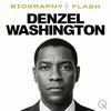 undefined Denzel Washington - Biography Flash