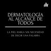 undefined Dermatología al alcance de todos