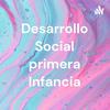 undefined Desarrollo Social primera Infancia