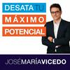 undefined DESATA TU MÁXIMO POTENCIAL con José María Vicedo