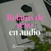 undefined Deseo y placer en tus oídos 🫦🔥 Relatos de sexo en audio